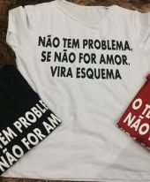 T Shirt Se não for amor 